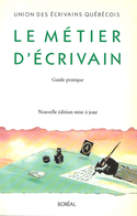 Métier d'écrivain (Le) [nouvelle édition]